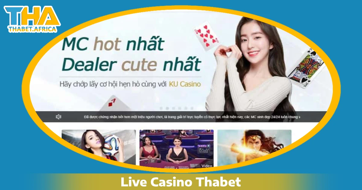 Ưu đãi hấp dẫn khi chơi Live Casino Thabet